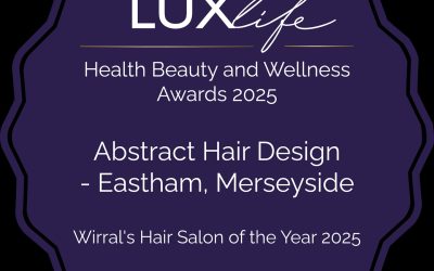 Abstract Hair & Beauty Named Wirral’s Hair Salon of the Year 2025!
